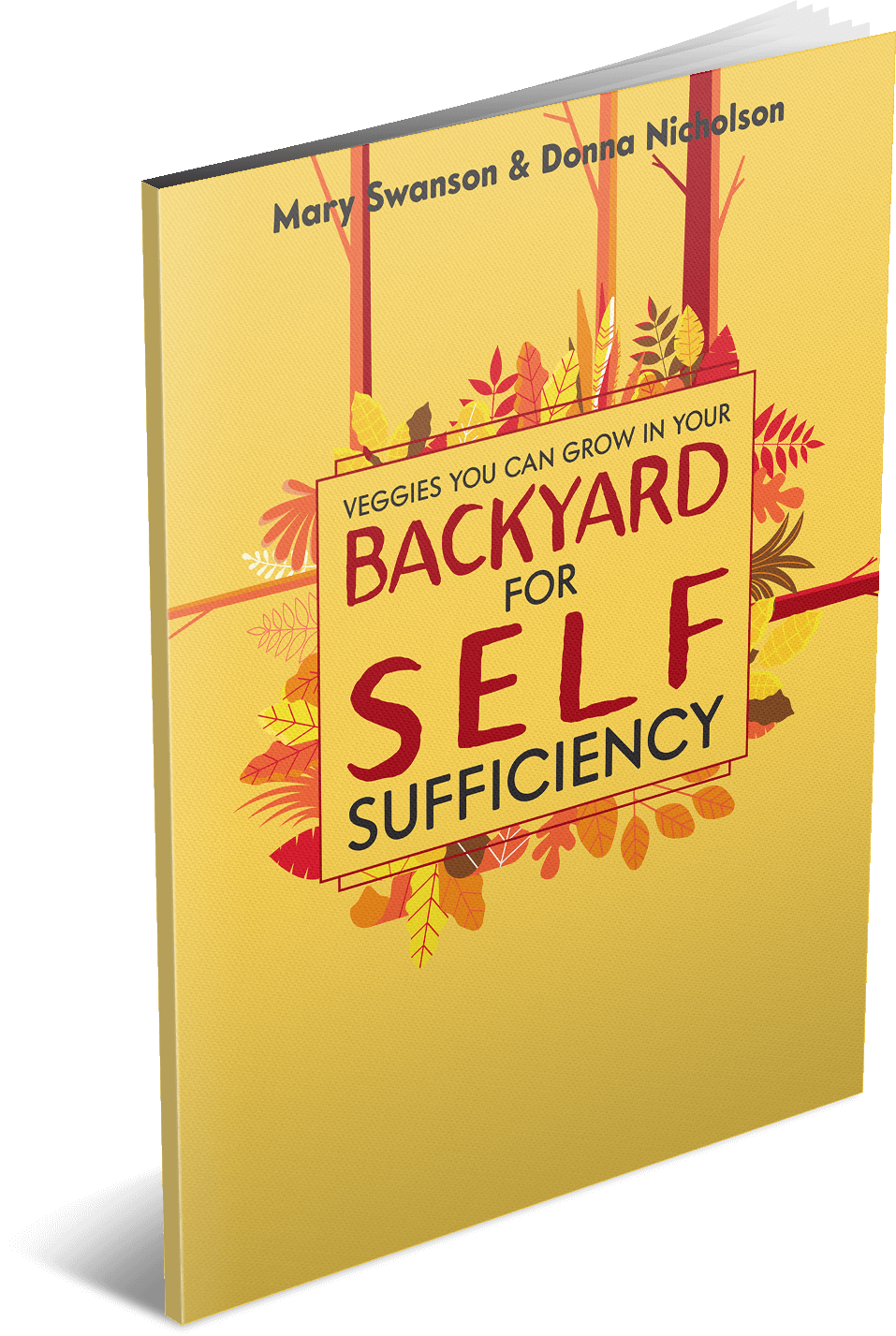 Veggies You Can Grow in Your Backyard for
                                    Self-Sufficiency book